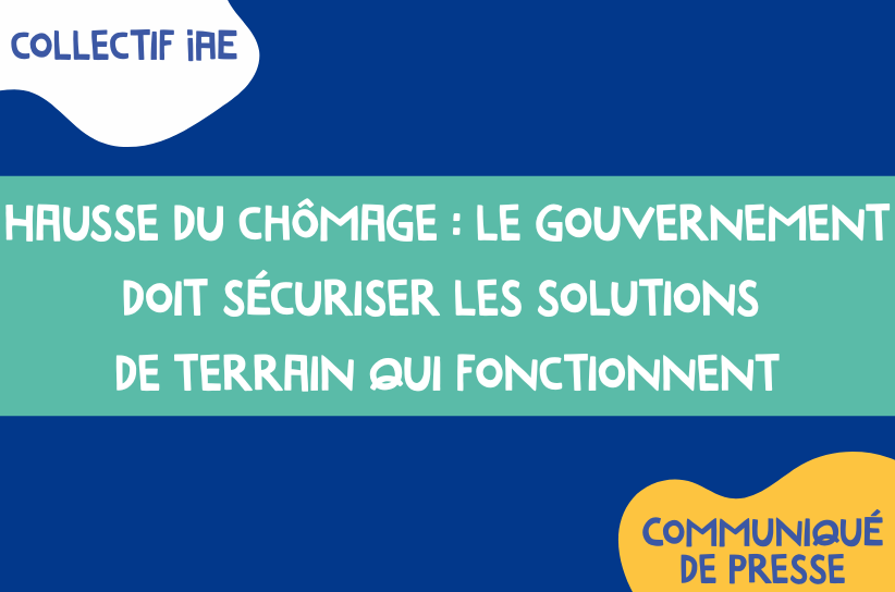 Hausse du chômage : le gouvernement doit sécuriser les solutions de terrain qui fonctionnent