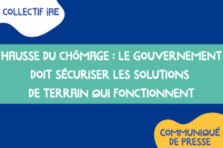 Hausse du chômage : le gouvernement doit sécuriser les solutions de terrain qui fonctionnent